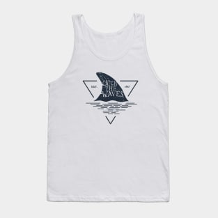 Shark Fin. Catch The Waves. Motivational Quote. Creative Illustration Tank Top